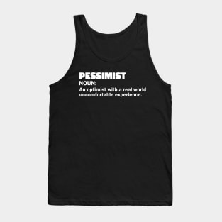 Pessimist funny sarcastic definition Tank Top